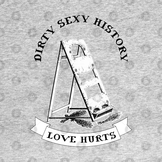 Love Hurts by Dirty Sexy History